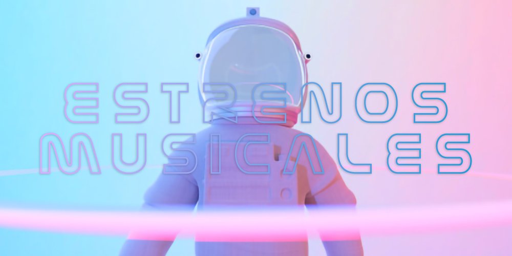 estrenosmusicales - Propuestas musicales