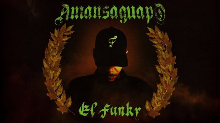 ElFunkyAmansaguapo - Propuestas musicales