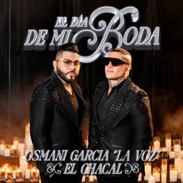 ElDiadeMiBodaOsmaniGarcia - Propuestas musicales