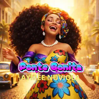 AymeeNuviolaPonteBonita - Propuestas musicales