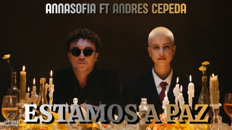 Annasofia feat Andres Cepeda Estamos a Paz - Propuestas musicales