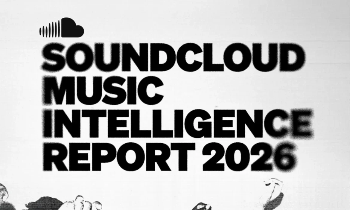 SOUNDCLOUND MUSIC REPORT 2026 - Propuestas musicales