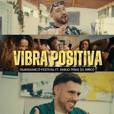 Guaguanco Festival feat Emilio Frias El nino Vibra Positiva - Propuestas musicales