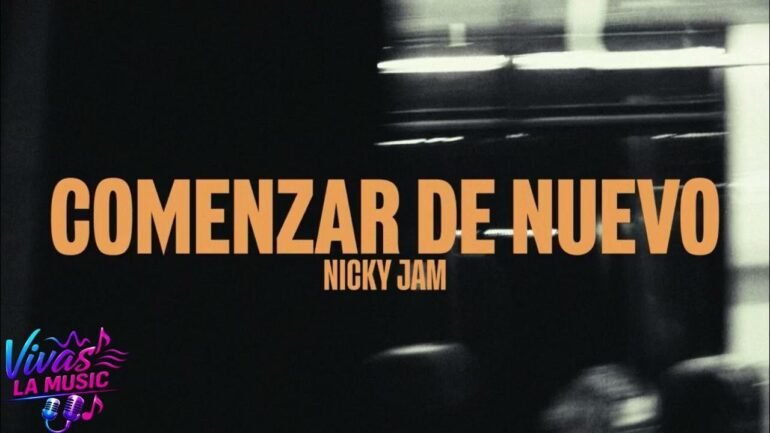 Nicky Jam Comenzar de nuevo - Propuestas musicales