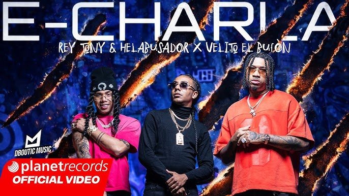Rey Tony feat Helabusador Velito El Bufon Michel Boutic E Charla - Propuestas musicales