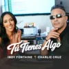Indy Fontaine y Charlie Cruz rompen fronteras con “Tú Tienes Algo”: la salsa vuelve a conquistar la radio en Latinoamérica.