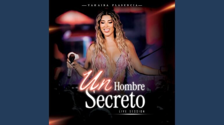 Yahaira Plasencia Hombre Secreto - Propuestas musicales