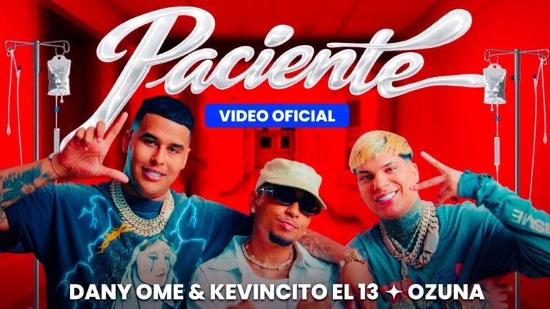 Ozuna ft Dany Ome y Kevincito El 13 Paciente - Propuestas musicales