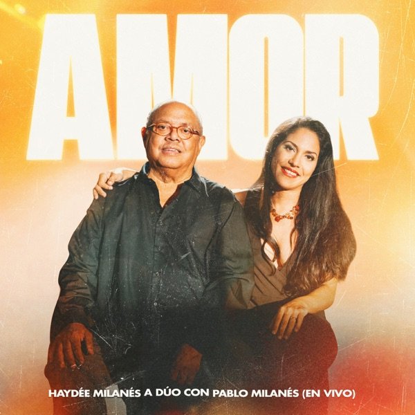 AMOR haydeemilanespablomilanes - Propuestas musicales