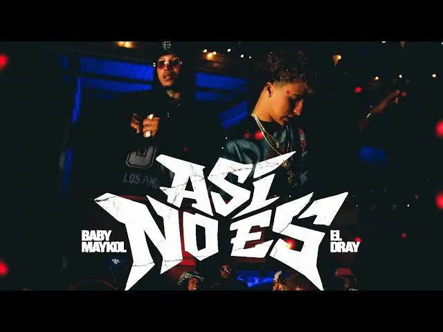 El Dray feat Baby Maikol Dj Conds Asi No Es - Propuestas musicales