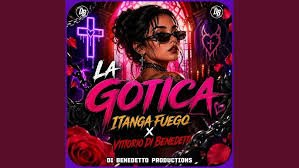 Itanga Fuego La Gotica - Propuestas musicales