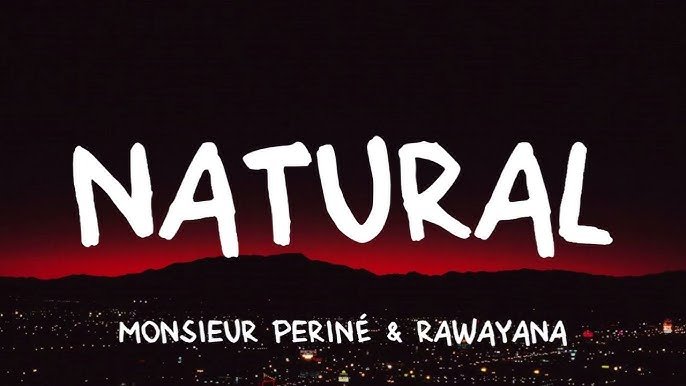 Monsieur Perine Rawayana Natural - Propuestas musicales