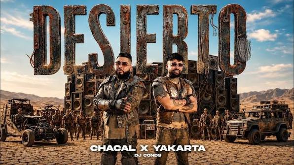 Chacal Yakarta feat Dj Conds Desierto - Propuestas musicales