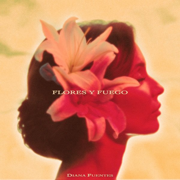 flores y fuego diana fuentes - Propuestas musicales