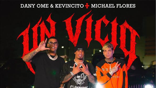 Dany Ome Kevincito feat Michael Flores Vicio - Propuestas musicales