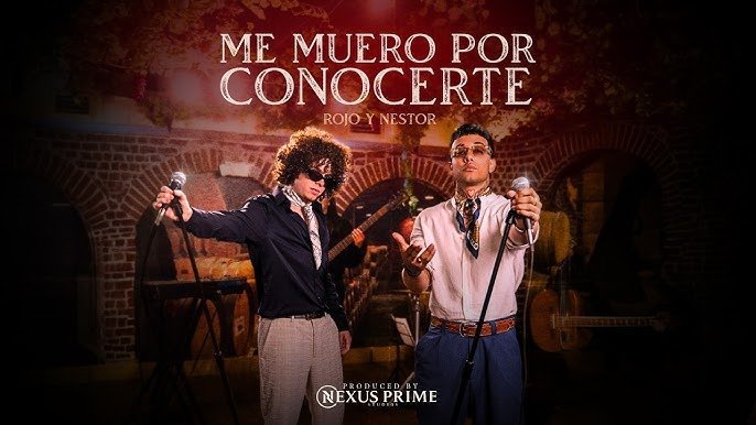 El Rojo Nestor Meness Me Muero Por Conocerte - Propuestas musicales