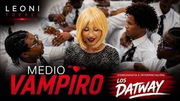 Leoni Torres presenta Los Datway – Medio Vampiro - Propuestas musicales