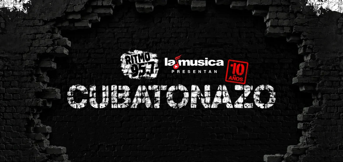 Cubatonazo celebra diez años de Ritmo 95: Miami prepara una noche para celebrar la música cubana. ¡Boletos a la Venta!